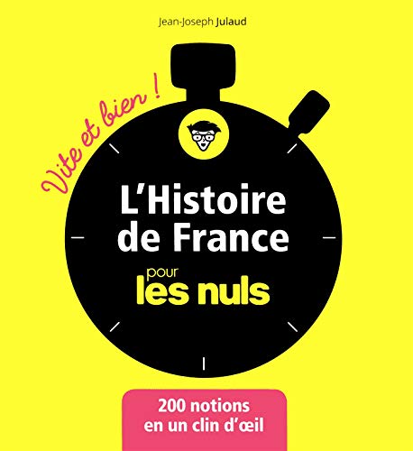 L'Histoire de France pour les nuls (Pour les Nuls vite et bien !)