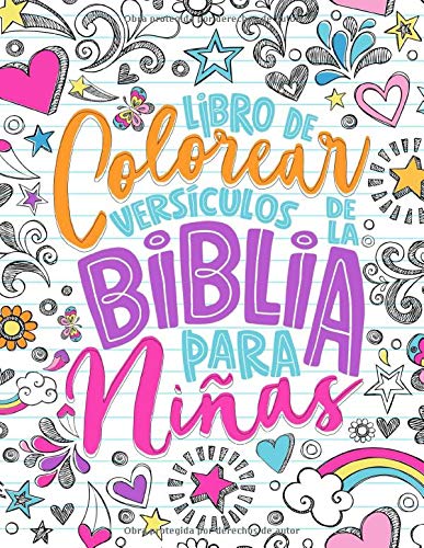 Libro de colorear - Versículos de la Biblia para niñas: 35 páginas de lettering artístico con citas inspiradoras y motivadoras de las Sagradas Escrituras para 9-13 años