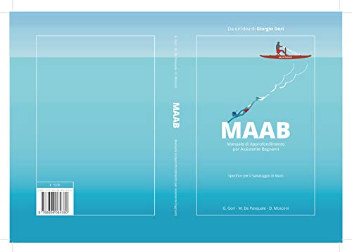 MAAB - Manuale per Assistenti Bagnanti: Specifico per il salvamento in mare (Italian Edition)