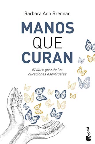 Manos que curan: El libro guía de las curaciones espirituales (Prácticos) Manos que curan: El libro guía de las curaciones espirituales (Prácticos)