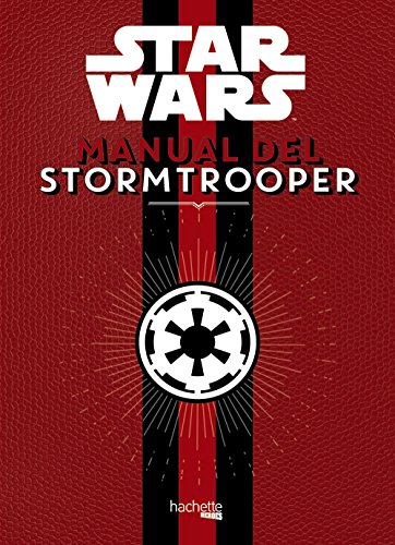 Manual del Stormtrooper (Hachette Heroes - Star Wars - Especializados)