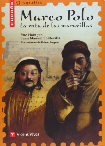 Marco Polo. La Ruta de las Maravillas (Colección Cucaña Biografías)