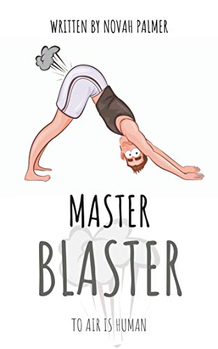 MASTER BLASTER: TO AIR IS HUMAN (English Edition)
