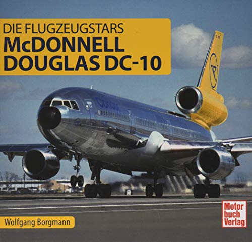 McDonnell Douglas DC- 10: Die Flugzeugstars