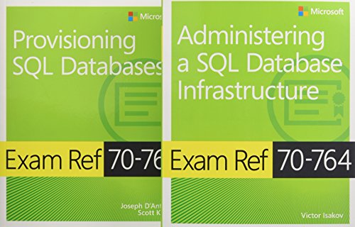 MCSA SQL 2016 Database Administration Exam Ref 2-pack: Exam Refs 70-764 and 70-765