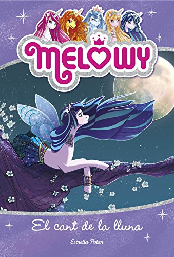 Melowy. El cant de la lluna: Melowy 2 Melowy. El cant de la lluna: Melowy 2