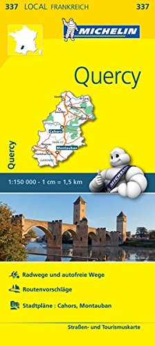 Michelin Quercy: Straßen- und Tourismuskarte 1 : 150 000. Radwege und autofreie Wege. Routenvorschläge. Stadtpläne: Cahors, Montauban: 337