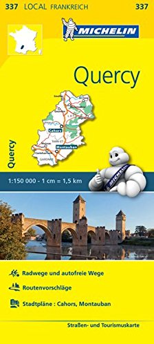 Michelin Quercy: Straßen- und Tourismuskarte 1 : 150 000. Radwege und autofreie Wege. Routenvorschläge. Stadtpläne: Cahors, Montauban: 337 Michelin Quercy: Straßen- und Tourismuskarte 1 : 150 000. Radwege und autofreie Wege. Routenvorschläge. Stadtpläne: Cahors, Montauban: 337