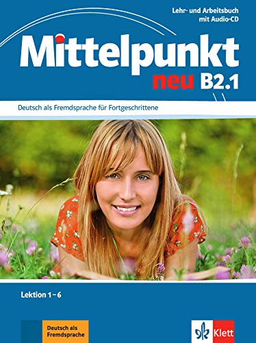 Mittelpunkt neu b2.1, libro del alumno y libro de ejercicios + cd del libro de ejercicios: Lehr- und Arbeitsbuch B2.1 Lektion 1-6 & CD zum Ar (ALL NIVEAU ADULTE TVA 5,5%)