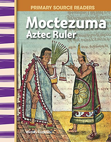 Moctezuma: Aztec Ruler (Social Studies Readers) (English Edition)