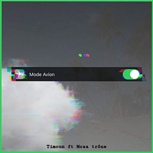 Mode Avion (feat. Moza Trône) [Explicit]