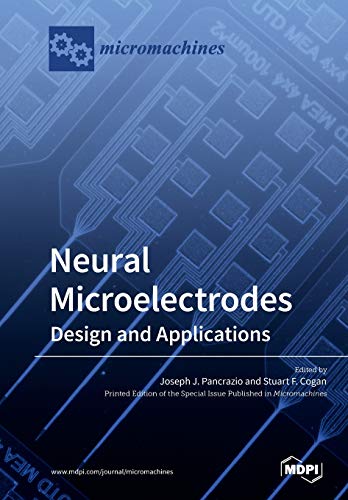 Neural Microelectrodes: Design and Applications