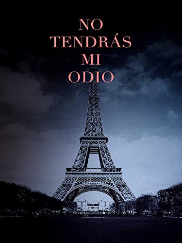 No tendrás mi odio No tendrás mi odio