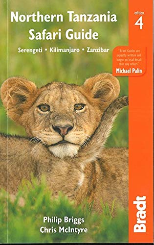 Northern Tanzania: Serengeti, Kilimanjaro, Zanzibar (Bradt Travel Guides) [Idioma Inglés]