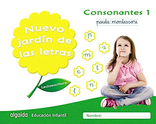 Nuevo jardín de las letras. Consonantes 1. Pauta: Lectoescritura Pauta (Educación Infantil Algaida. Lectoescritura) - 9788490677308