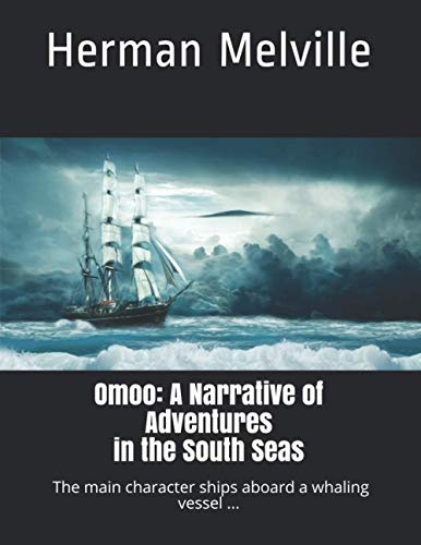 Omoo:: A Narrative of Adventures in the South Seas