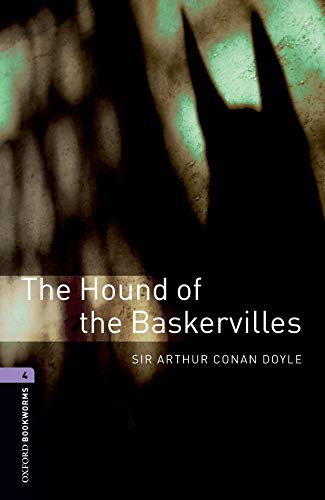 Oxford Bookworms Library: Level 4:: The Hound of the Baskervilles: Reader 9. Schuljahr. Stufe 2: 1400 Headwords (Oxford Bookworms ELT)