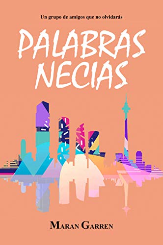 Palabras necias (Trilogía Palabras 1)