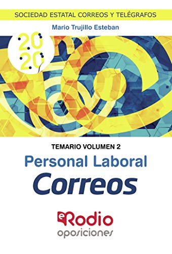 Personal Laboral Correos. Temario Volumen 2: Sociedad Estatal Correos y Telégrafos
