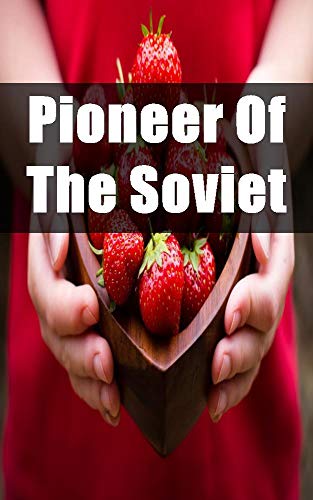 Pioneer Of The Soviet Union (Luxembourgish Edition)