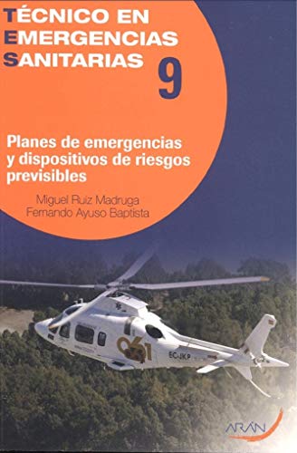 PLANES DE EMERGENCIAS Y DISPOSITIVOS DE RIESGOS PREVISIBLES: TECNICO EN EMERGENCIAS SANITARIAS