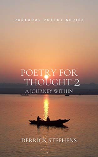 POETRY FOR THOUGHT 2: A Journey Within (Pastoral Poetry) (English Edition)