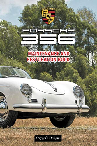 PORSCHE 356: MAINTENANCE AND RESTORATION BOOK (German cars Maintenance and restoration books)