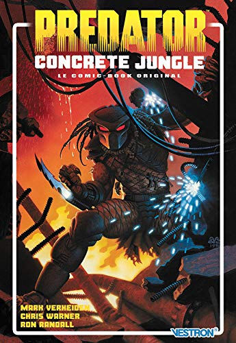 Predator : Concrete Jungle : Le comic-book original (Aliens/Predator)