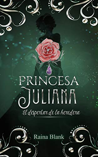 Princesa Juliana: El despertar de la heredera Princesa Juliana: El despertar de la heredera