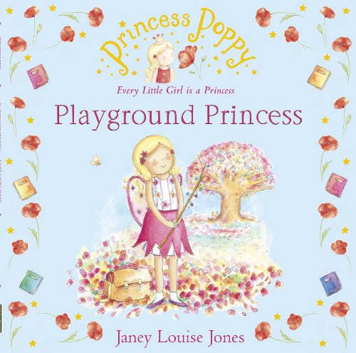 Princess Poppy: Playground Princess (Princess Poppy Picture Books Book 13) (English Edition)