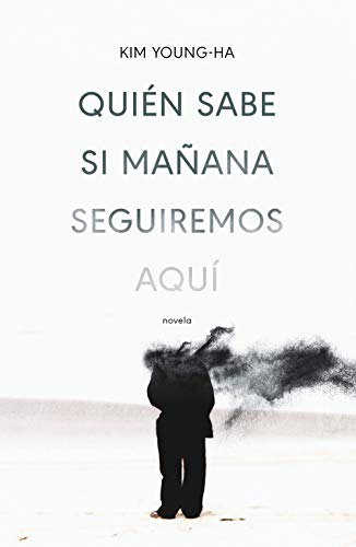 Quién sabe si mañana seguiremos aquí Quién sabe si mañana seguiremos aquí