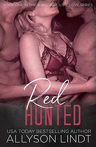 Red Hunted: 1 (Subscribe, Live, Love)