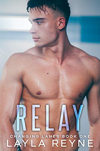 Relay (Changing Lanes Book 1) (English Edition)