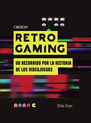 Retro Gaming: Un recorrido por la historia de los videojuegos: De Atari a Zelda Retro Gaming: Un recorrido por la historia de los videojuegos: De Atari a Zelda
