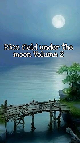 Rice field under the moon Volume 2 (English Edition)