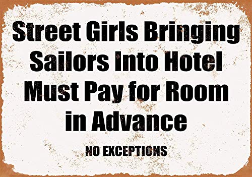 RTOUTS Street Girls Tringing Sailors Into Hotel Must Pay In Advance Placa de metal retro de hojalata para sala de estar, bar, pub, hogar, aluminio vintage para decoración de pared de 20 x 30 cm
