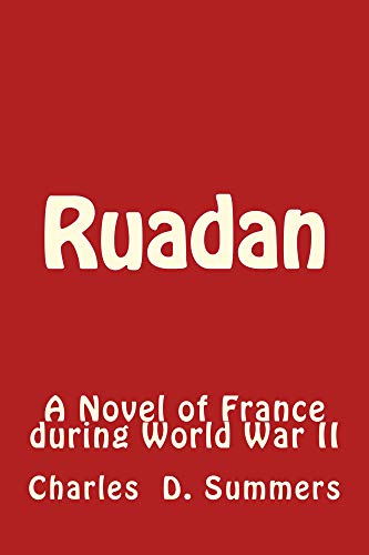 Ruadan: A Novel of France during World War II (English Edition)