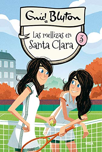 Santa Clara 3: Las mellizas en Santa Clara (INOLVIDABLES)