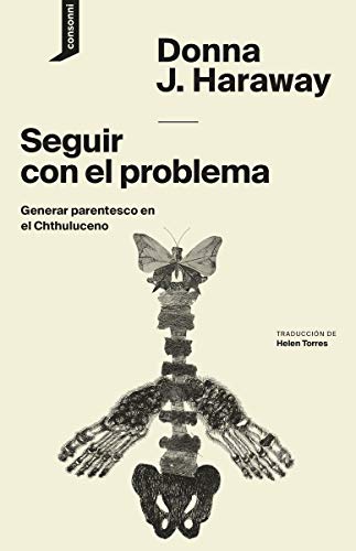 Seguir con el problema: Generar parentesco en el Chthuluceno: 1 (El origen del mundo)