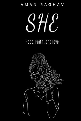 SHE: Hope, Faith, and Love