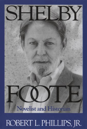 Shelby Foote: Novelist and Historian (English Edition)