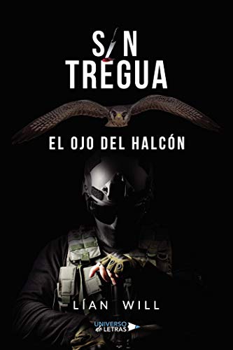 Sin tregua: el ojo del halcón Sin tregua: el ojo del halcón