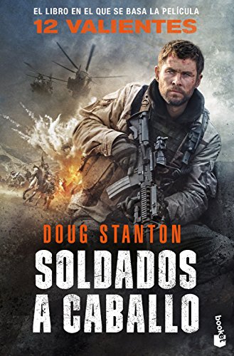 Soldados a caballo: 12 valientes (Bestseller) Soldados a caballo: 12 valientes (Bestseller)