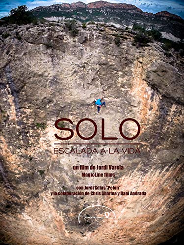 Solo - Escalada a la vida Solo - Escalada a la vida