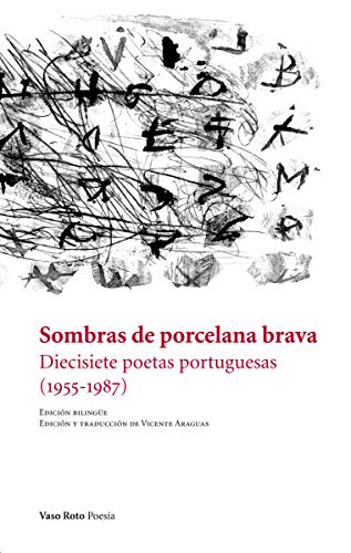 Sombras de porcelana brava: Diecisiete poetas portuguesas (1955-1987): 112 (Poesía)