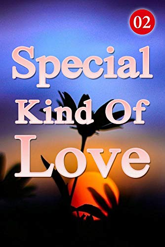 Special Kind Of Love 2: I Want The Whole World To Know That You Are My Wife (English Edition)