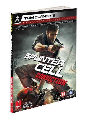 Splinter Cell Conviction: Prima's Official Game Guide (Tom Clancy's Prima Official Game Guide)