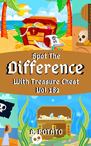 Spot the Difference With Treasure Chest Vol.182: Children's Activities Book for Kids Age 3-8, Kids ,Boys and Girls (English Edition)