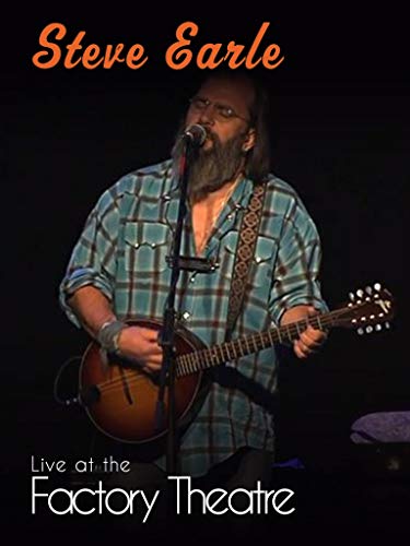 Steve Earle - Live at Factory Theatre