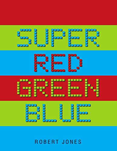 Super Red Green Blue (English Edition)